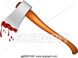 Vector Art - Realistic axe with blood. Clipart Drawing gg62631342 ...