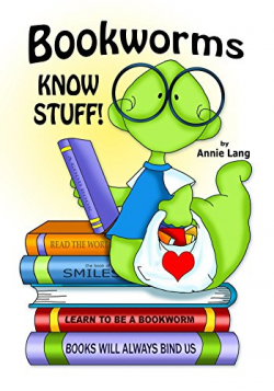 Amazon.com: Bookworms Know Stuff! (9781500833244): Annie Lang: Books