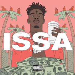 Surprise: 'Issa Album' Reveals That 21 Savage *Does* Have a Heart ...