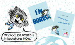 I'M BORED (my first children's book!) launches TODAY - Inkygirl ...