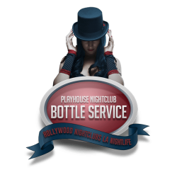 Playhouse Bottle Service VIP | Playhouse Hollywood Club