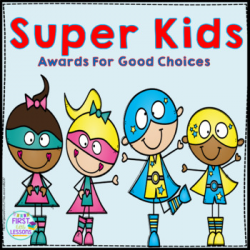 Character Counts: Super Kids Awards by First Little Lessons | TpT