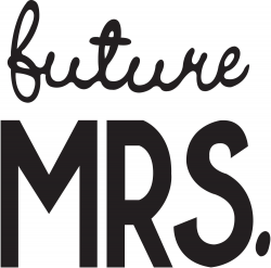 Future Mrs clipart, Wedding Quote Word Art, Mrs Digital wifey ...