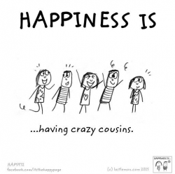 Happiness is having crazy cousins | Quotes ~ Home & Family ...