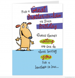 Happy birthday brothers in law quotes, cards, sayings
