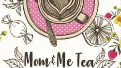 Mom & Me Tea - Mother's Day Saturday Brunch | DeSoto Central Market ...