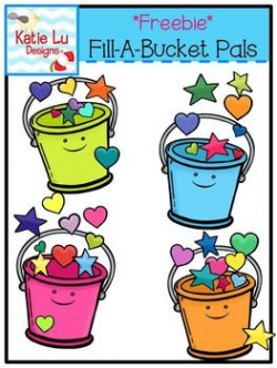 Bucket Filling Activities: FREE Fill A Bucket clip art. | Bucket ...