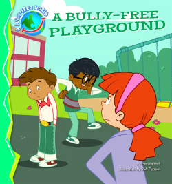 A Bully-Free Playground (Bully-Free World, A) (A Bully-Free World ...