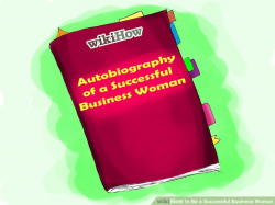 3 Ways to Be a Successful Business Woman - wikiHow