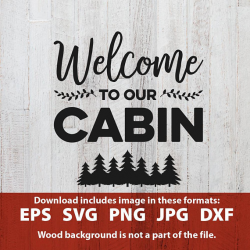 Cabin SVG Welcome to our Cabin cabin clipart clip art cabin decor ...