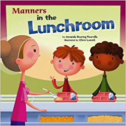 Amazon.com: Manners in the Lunchroom (Way To Be!: Manners ...