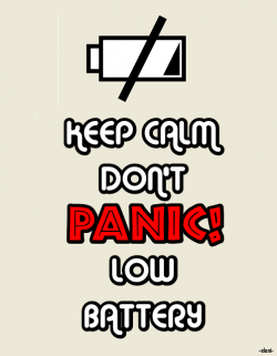 Keep Calm don't panic! Low battery - created by eleni | keep calm ...