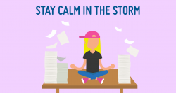 Stay Calm in the Storm - DeStress Monday