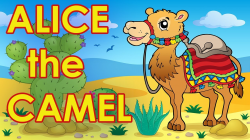 Alice the Camel - Counting Songs for Kids - Action Songs for Kids ...