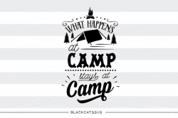 What happens at camp stays at camp - SVG file Cutting File Clipart ...