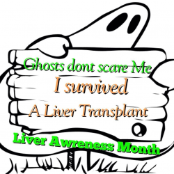 Ghosts don't scare me, I survived a Liver Transplant- poking fun at ...