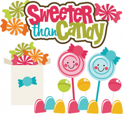 Sweeter Than Candy SVG - for Candy Land layout?? | SVGs | Pinterest ...