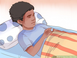 How to Care for a Sick Child (with Pictures) - wikiHow