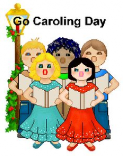 December 20th is Go Caroling Day. Get a group up in your ...