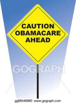EPS Illustration - Caution obamacare ahead. Vector Clipart ...