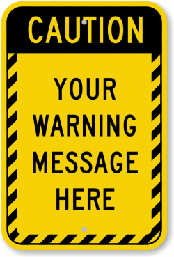 Best Photos of Caution Sign Template - Sign for Caution Border ...
