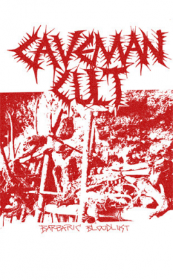 Caveman Cult - Barbaric Bloodlust (Cassette) at Discogs