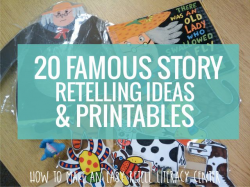 Retell Literacy Center {20 Famous Story Retelling Ideas and ...