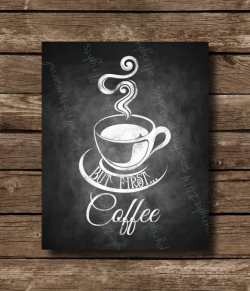But First...Coffee Chalkboard Home or Office Sign - DIY Download and ...