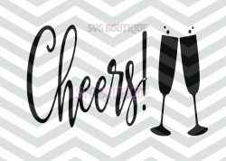 Cheers SVG, Party Svg, Wine Clip Art, Champagne Cutting File, Cut ...