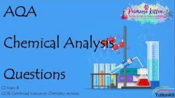 CHEMICAL ANALYSIS. AQA C2-Topic 8 Quick Fire Questions. 9-1 GCSE ...