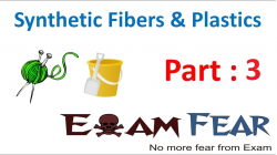 Chemistry Synthetic Fibers & Plastics Part 3 (Synthetic fibers as ...