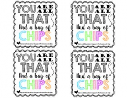 You Are All That And A Bag Of Chips Labels {Freebie} | Chip ...