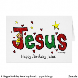 16 best Happy Birthday Jesus (A Christmas Hug for Jesus) images on ...