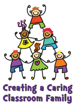 Creating a Caring Classroom Family | Top Teachers ...