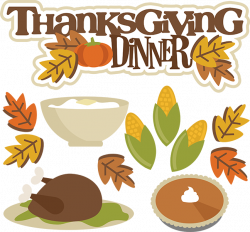 Thanksgiving Dinner SVG turkey svg thanksgiving svgs svg files for ...