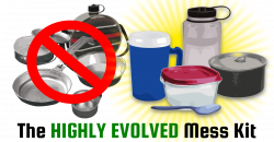 A (Really) Highly Evolved Mess Kit | Scoutmastercg.com