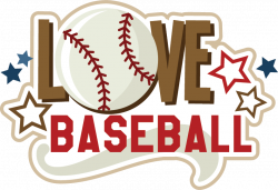 Love Baseball SVG Scrapbook Collection baseball svg files for ...