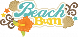 Beach Bum SVG scrapbook title beach svg cut file seashell svg files ...