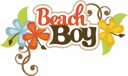 Beach Boy SVG scrapbook title beach svg files beach svg cuts beach ...