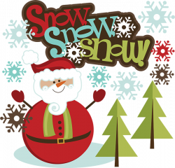 Snow SVG Santa Snowman SVG Santa Snowman Scrapbook SVG Santa Snowman ...