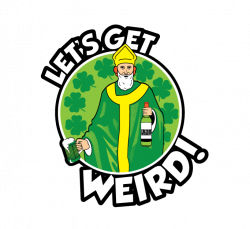 Lets Get Weird Drinking Beer Pub Crawl St Patricks Day Funny Adam ...