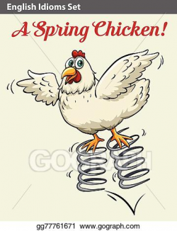 Vector Art - English idiom showing a spring chicken. EPS ...