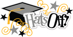 Hats Off SVG scrapbook title graduation svg files graduate svg files ...
