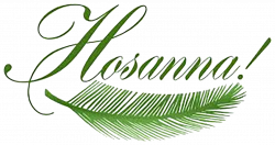 Palm Sunday by Sister Rose Ann | Presence in the Pines