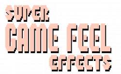 Super Game Feel Effects: Screenshake, Kickback, & Hitstop by KaiClavier