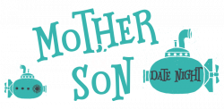 Mother & Son Date Night | Fellowship Monrovia