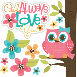 Owl Always Love You SVG files for scrapbooking owl svg file owl svg ...