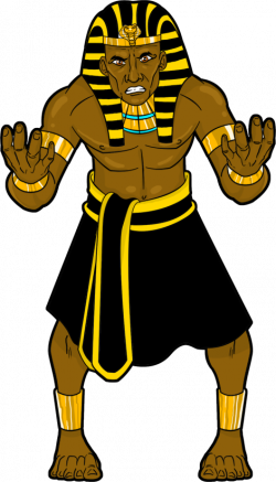 Pharaoh, king of Egypt! 