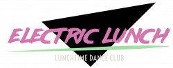 Electric Lunch | Lunchtime Dance Party – Cause Mondays Suck