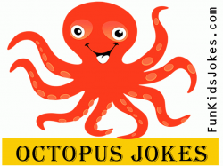 Octopus Jokes | Funny Jokes About Octopuses - Fun Kids Jokes